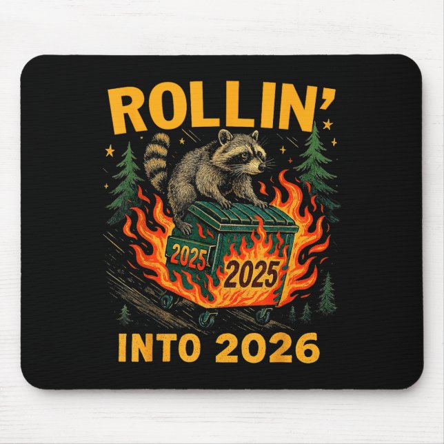 Alfombrilla De Ratón Rollin’ Into 2026 Funny Raccoon Dumpster Fire  (Frente)