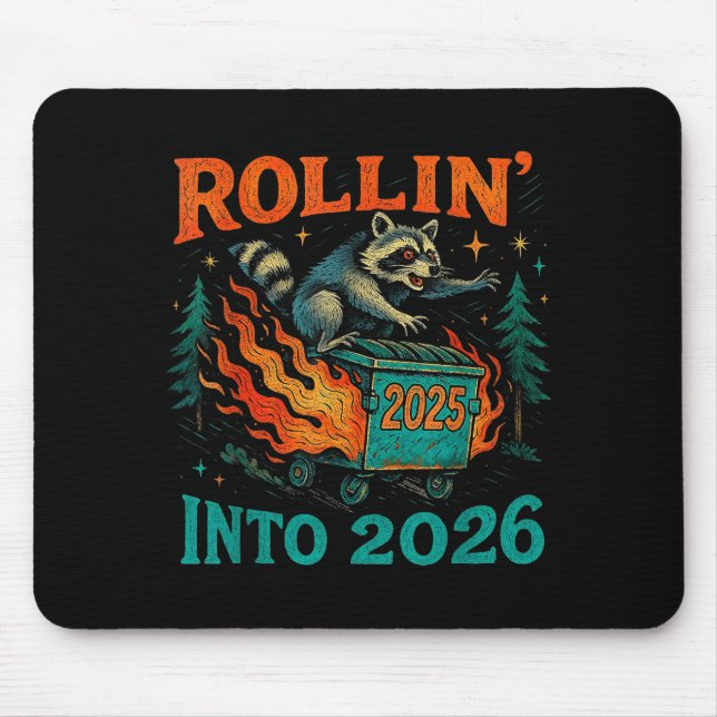 Alfombrilla De Ratón Rollin’ Into 2026 Funny Raccoon Dumpster Fire  (Frente)