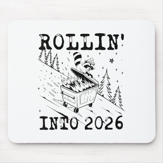 Alfombrilla De Ratón Rollin’ Into 2026 Raccoon Dumpster Fire Funny New  (Frente)