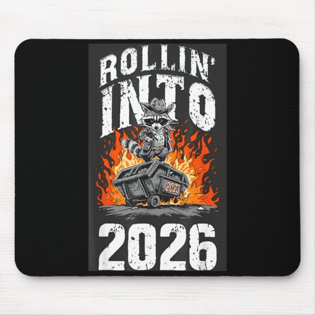 Alfombrilla De Ratón Rollin Into 2026 Raccoon Funny Dumpster Fire 2025  (Frente)