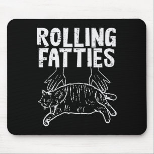 Alfombrilla De Ratón Rolling Fatties Cat Funny Gratius Kitten Hombres M