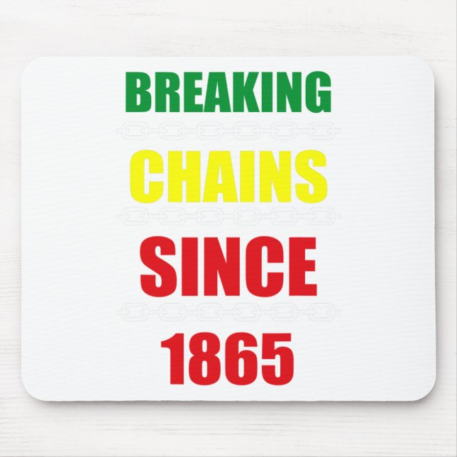 Alfombrilla De Ratón Rompiendo las cadenas desde el poder negro de 1865 (Frente)