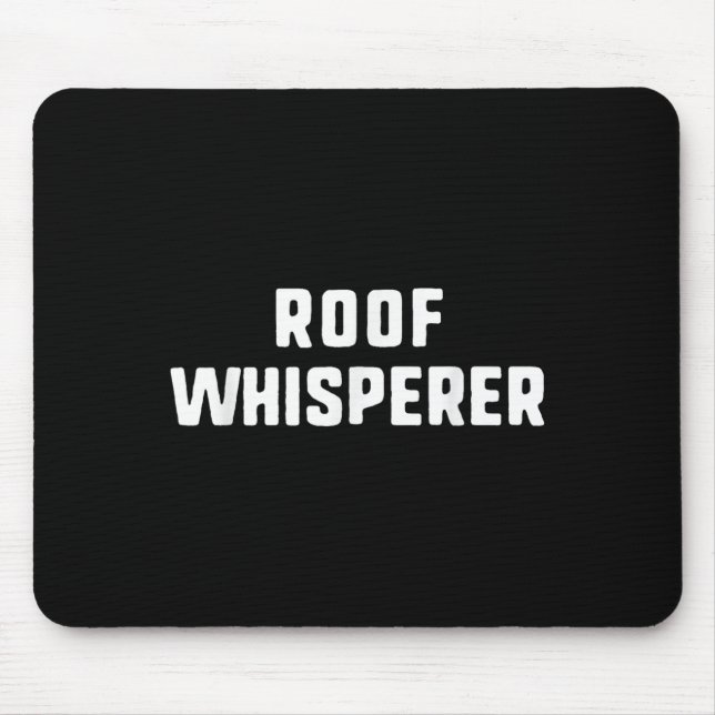 Alfombrilla De Ratón Roof Whisperer Funny Roofer Roofer (Frente)