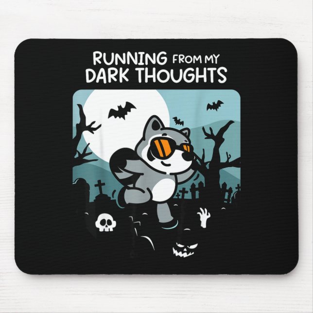Alfombrilla De Ratón Running From My Dark Thoughts Funny Raccoon Hallow (Frente)