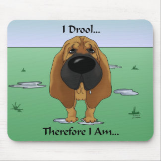 Alfombrilla De Ratón Sabueso - Drool… por lo tanto yo estoy.