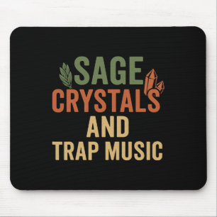 Alfombrilla De Ratón Sage Crystap Trap Music