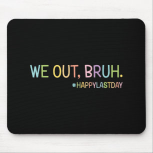 Alfombrilla De Ratón Salimos A Los Maestros Felices El Último Día De La