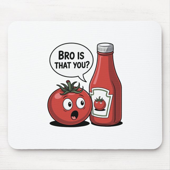 Alfombrilla De Ratón Salsa de Tomate Hermano ¿Eres Tú Chiste de Comida  (Frente)