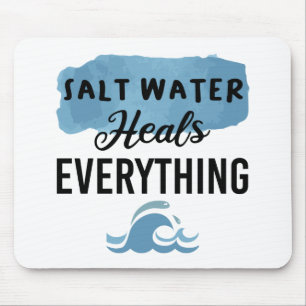 Alfombrilla De Ratón Salt Water Heals Everything Beach Lovers Gift