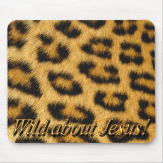 Alfombrilla De Ratón ¡Salvaje sobre Jesús! Mousepad (leopardo)