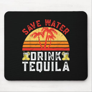 Alfombrilla De Ratón Salvar el agua Tequila Fiesta mexicana Tequila Cin
