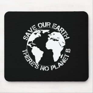 Alfombrilla De Ratón Salvar nuestra tierra - No hay planeta B - Regalo