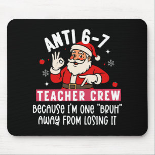 Alfombrilla De Ratón Santa Anti 6 7 Crew de maestros No 67 Meme Navidad