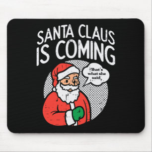 Alfombrilla De Ratón Santa claus que viene dijo navidades divertidos na