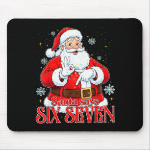 Alfombrilla De Ratón Santa Dice Seis Siete 67 Meme Navidad Vacaciones 6