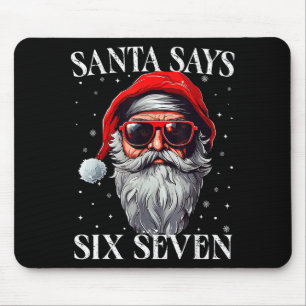 Alfombrilla De Ratón Santa Dice Seis Siete Chicos Divertidos De Navidad