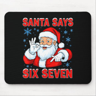 Alfombrilla De Ratón Santa Dice Seis Siete Chiste Divertido De Navidad 