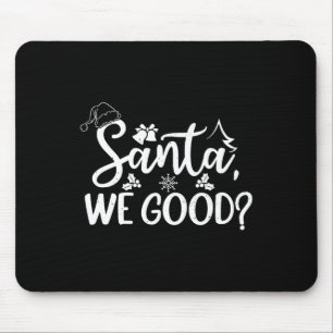 Alfombrilla De Ratón Santa We Good Funny Naughy O Bonitos Navidades De