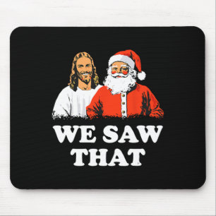 Alfombrilla De Ratón Santa Y Jesús Vimos Esa Feliz Navidad Graciosa