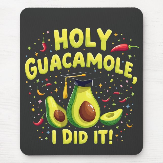 Alfombrilla De Ratón Santo Guacamole Lo Hice Graduado Cinco De Mayo (Frente)