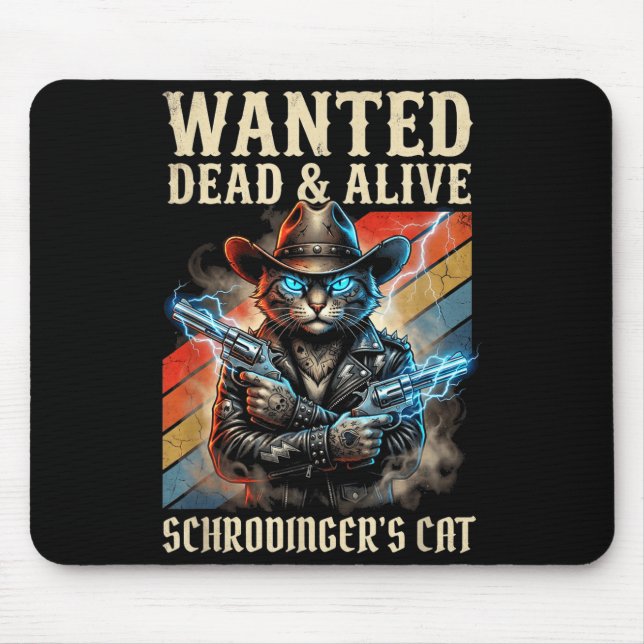 Alfombrilla De Ratón Schrodingers Cat Wanted Dead And Alive Quantum Phy (Frente)