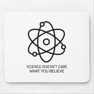 Alfombrilla De Ratón Science Doesn't Care What You Believe