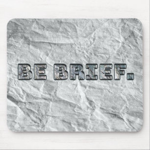 Alfombrilla De Ratón Sé Breve.