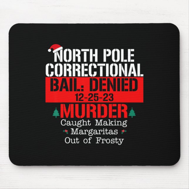 Alfombrilla De Ratón Se le niega la libertad bajo fianza al polo norte (Frente)