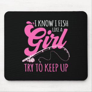 Alfombrilla De Ratón Sé Que Pesco Como Una Pescadora Chica Pescando Reg