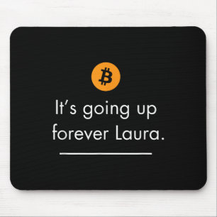 Alfombrilla De Ratón Se Sube Para Siempre Laura, Simple Bitcoin Cita D