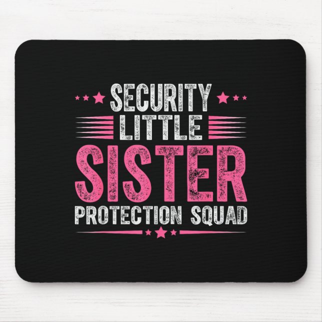 Alfombrilla De Ratón Security Little Sister Protection Squad Funny Boys (Frente)