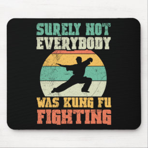 Alfombrilla De Ratón Seguramente No Todos Estaban Luchando Kung Fu Vint