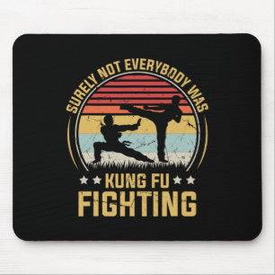 Alfombrilla De Ratón Seguramente no todos estaban luchando Kung Fu Vint