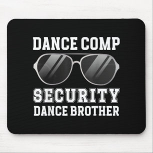 Alfombrilla De Ratón Seguridad Comp Baile Hermano De Un Bailarín Brot