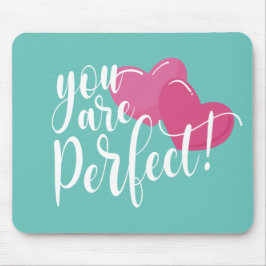 Alfombrilla De Ratón Sencillo, Eres Un Valentín Perfecto | Mousepad
