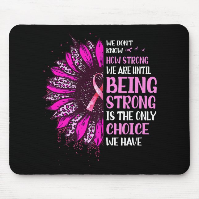Alfombrilla De Ratón Ser fuerte Cáncer De Mama De Cinta Rosa De Girasol (Frente)