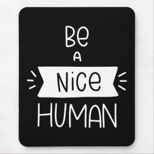 Alfombrilla De Ratón Ser un buen humano
