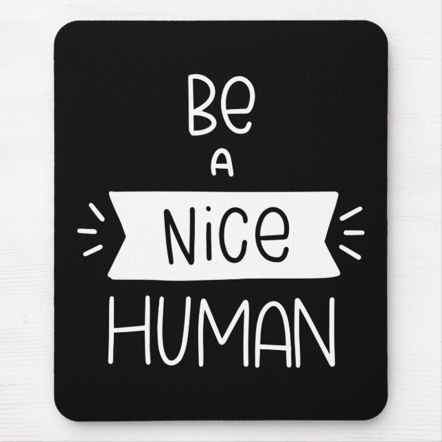 Alfombrilla De Ratón Ser un buen humano (Frente)