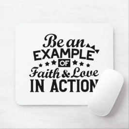 Alfombrilla De Ratón Ser un ejemplo de fe y amor en acción