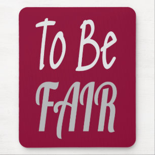 Alfombrilla De Ratón Ser una carta justa