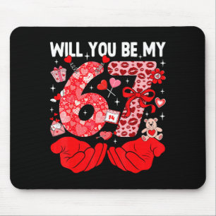 Alfombrilla De Ratón ¿Serás Mi San Valentín Seis Siete Meme Divertido 6