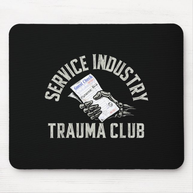 Alfombrilla De Ratón Service Industry Trauma Club Funny Server Bartende (Frente)