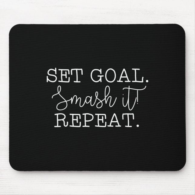 Alfombrilla De Ratón Set Goal Smash It Repeat Motivational Goal Setting (Frente)