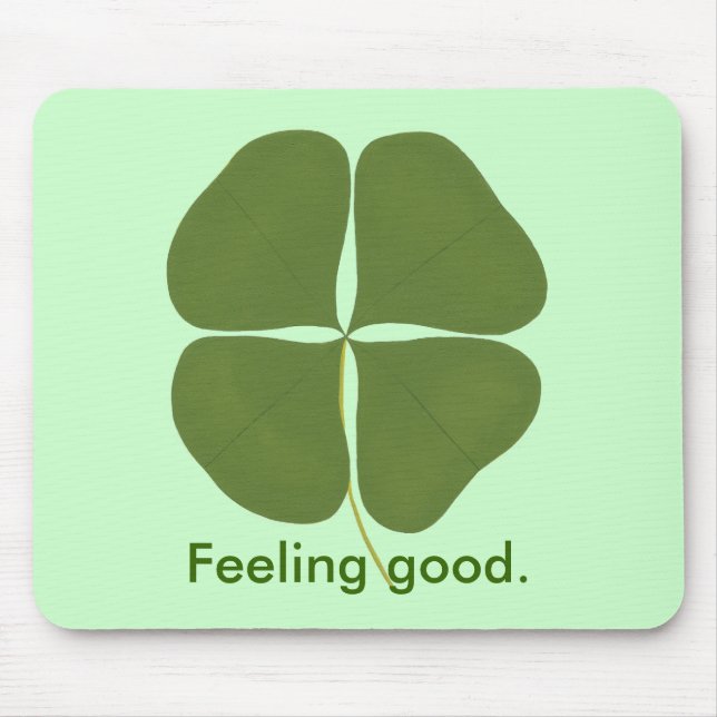 Alfombrilla De Ratón Shamrock, Feeling good, affirmation mousepads (Frente)
