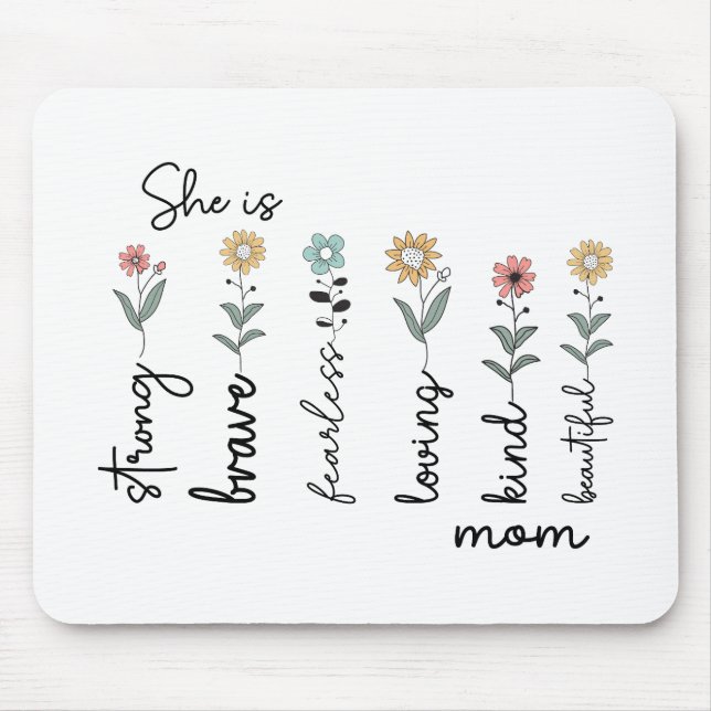Alfombrilla De Ratón She is Strong, Brave, Fearless, Loving Mothers Day (Frente)