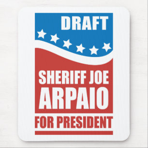 Alfombrilla De Ratón Sheriff Joe Arpaio del proyecto para el presidente