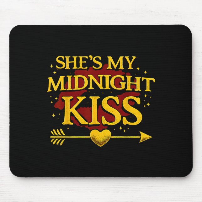 Alfombrilla De Ratón She's My Midnight Kiss Matching Couples Valentine’ (Frente)