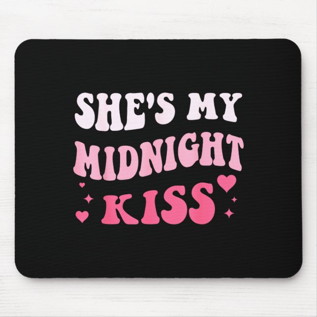 Alfombrilla De Ratón She's My Midnight Kiss Saying Romantic Couple New  (Frente)