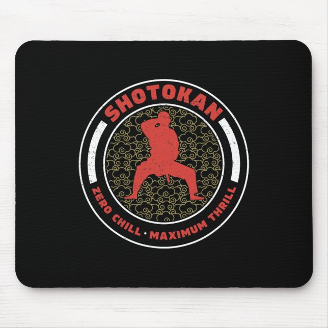 Alfombrilla De Ratón Shotokan Zero Chill Maximum Thrill Funny Shotokan (Frente)
