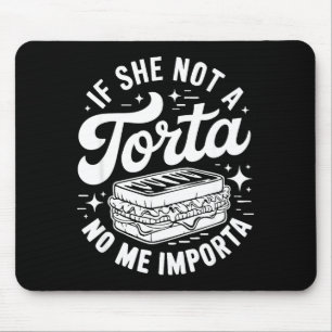 Alfombrilla De Ratón Si ella no es una torta me importa divertido cinco